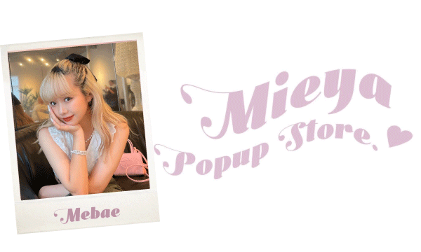 mieyamieya POPUP　チェキ会【めばえ】 in東京イベント