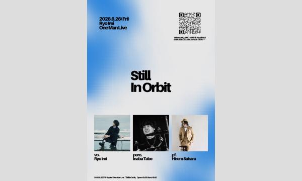 伊礼亮/rairu One Man Live「Still In Orbit」