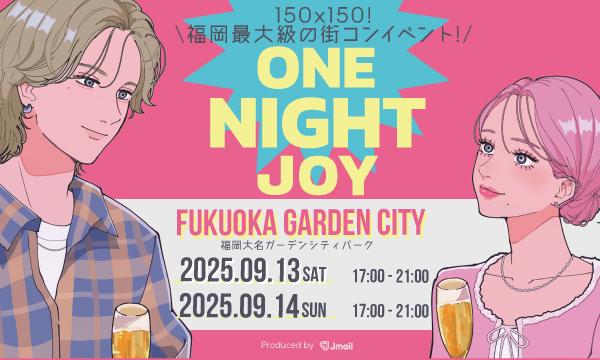 ONE NIGHT JOY in福岡イベント