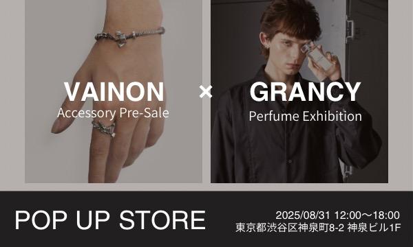 VAINON POPUP / GRANCY EXHIBITION in東京イベント
