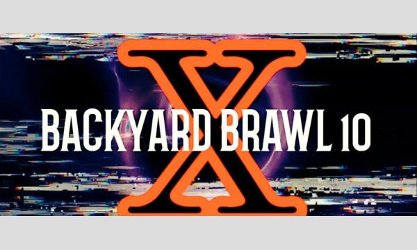 XGF Presents 第10回裏庭レスリングショー BACKYARD BRAWL 10