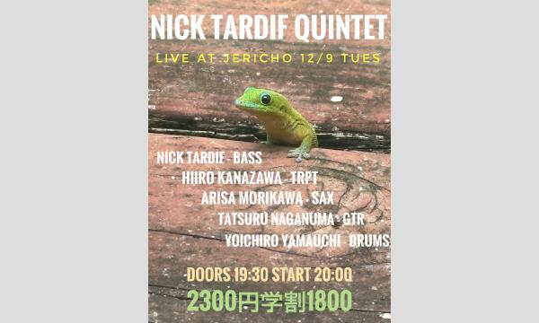 12/9(火)Nick Tardif (b)金澤ヒイロ（tp）森川ありさ（sax）長沼達瑠（g）山内陽一郎(ds) イベント画像1