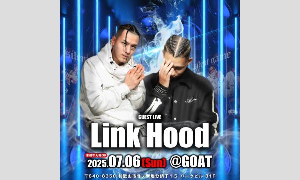 7/6(SUN) SP GUEST / Link Hood / Medusa / FreshNess-Cut / REX イベント画像2