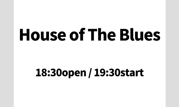 ナガオ ダイの7/26（水）House of The Blues   ライブ　イベント