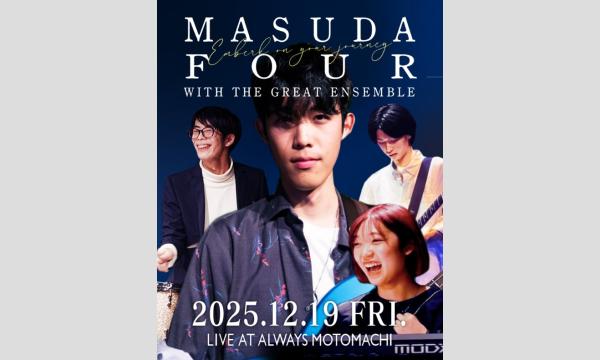 生配信ライブ MASUDA FOUR＠ALWAYS元町 2025/12/19(金) イベント画像1